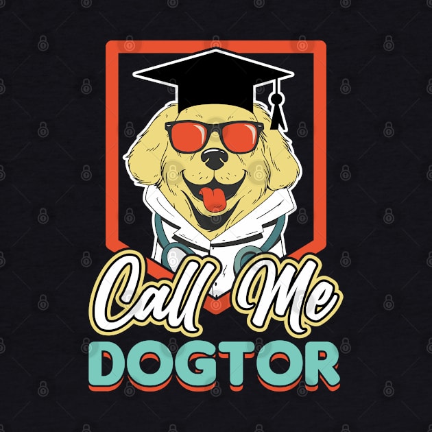 Call Me Dogtor Ph.D Study Dog Doctor by Peco-Designs